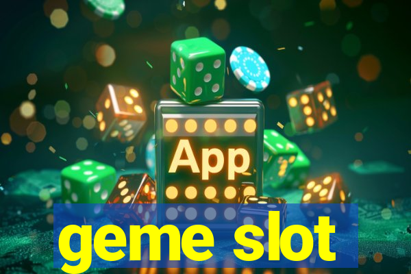 geme slot