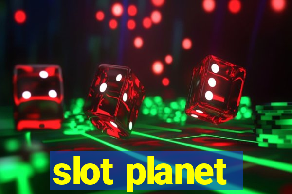 slot planet