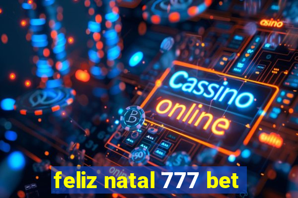 feliz natal 777 bet