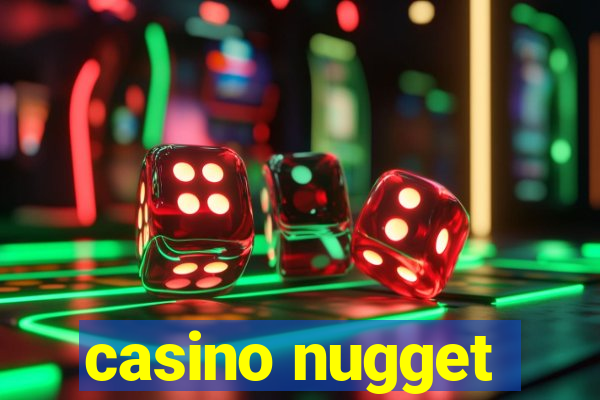 casino nugget