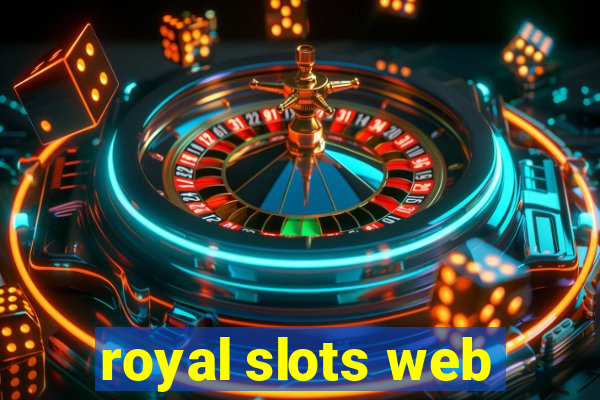 royal slots web