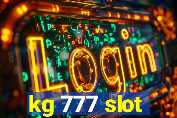 kg 777 slot