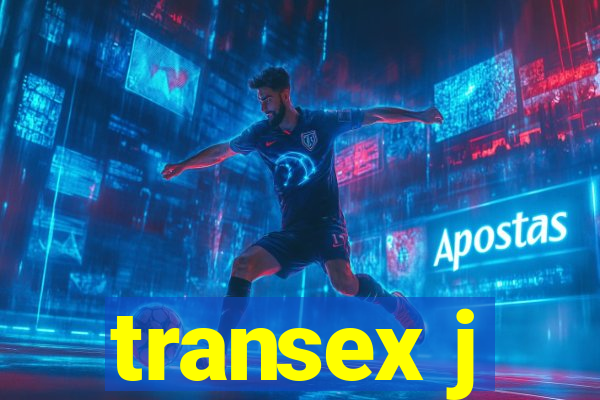 transex j