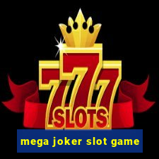 mega joker slot game