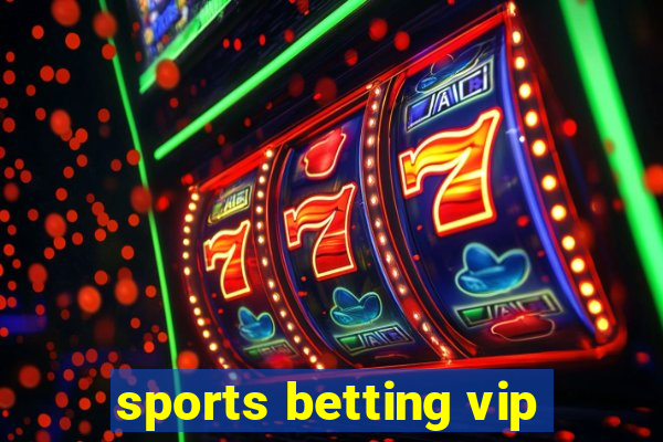 sports betting vip