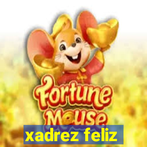 xadrez feliz