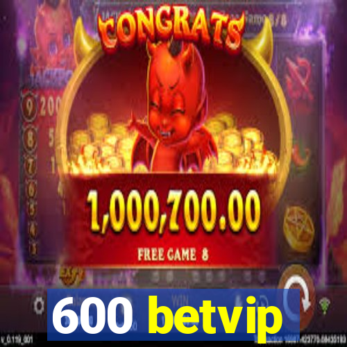 600 betvip