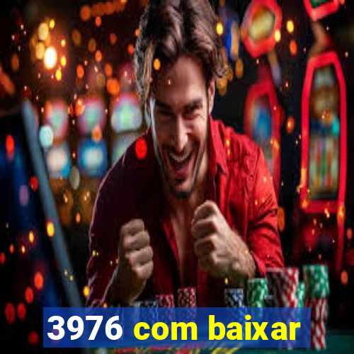 3976 com baixar