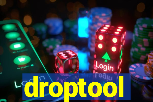 droptool