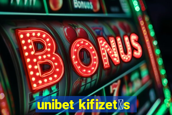 unibet kifizet茅s