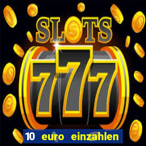 10 euro einzahlen 50 euro spielen casino 2020