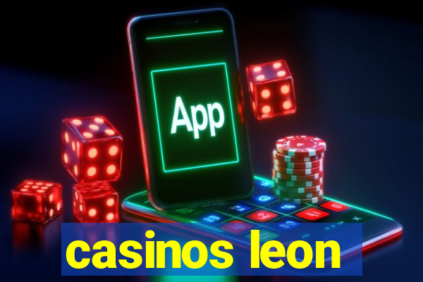 casinos leon