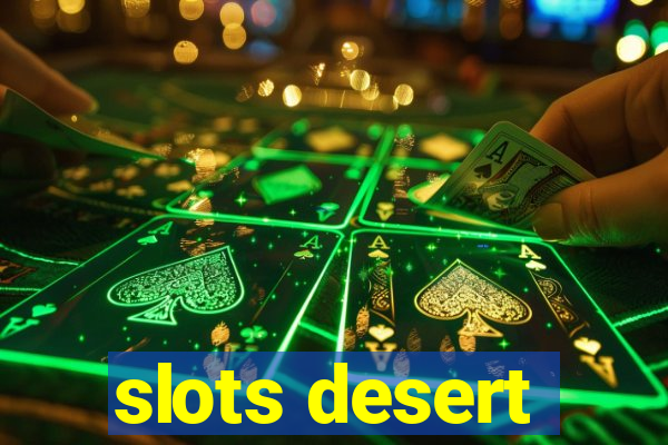 slots desert