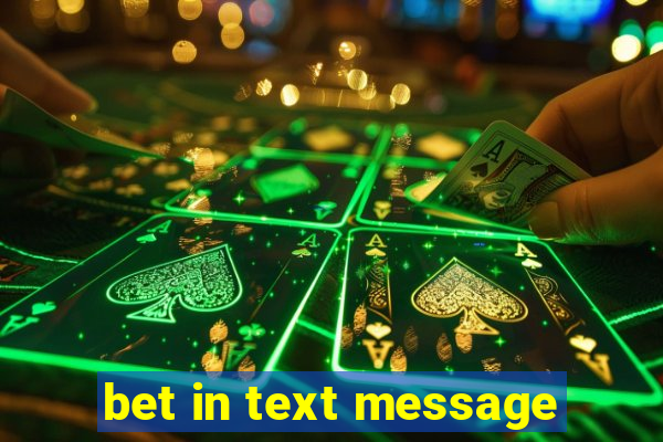 bet in text message