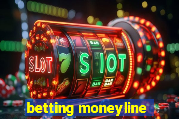 betting moneyline