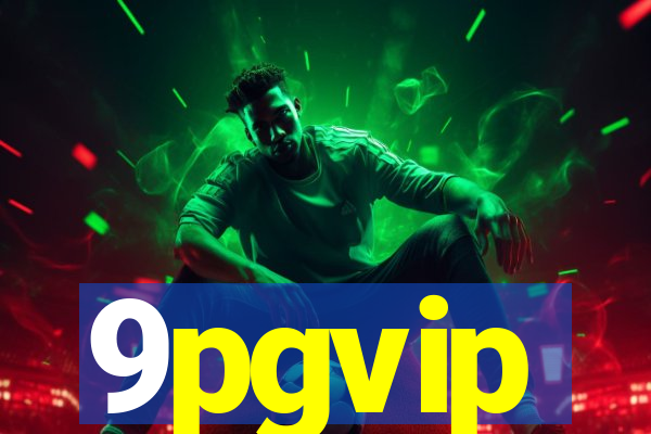 9pgvip