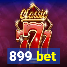 899 bet