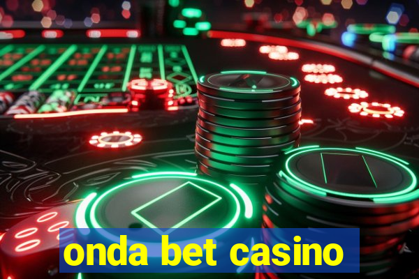 onda bet casino