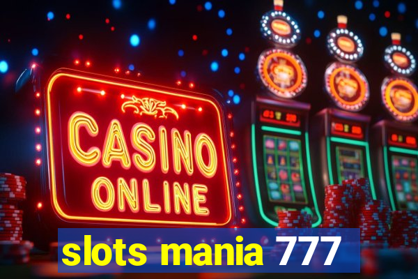 slots mania 777