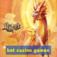 bet casino games