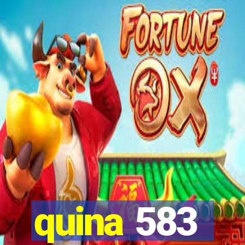 quina 583