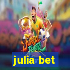 julia bet