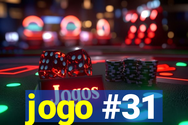 jogo #31