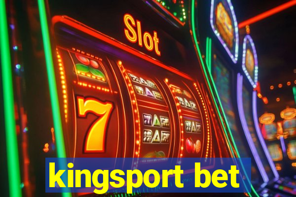 kingsport bet