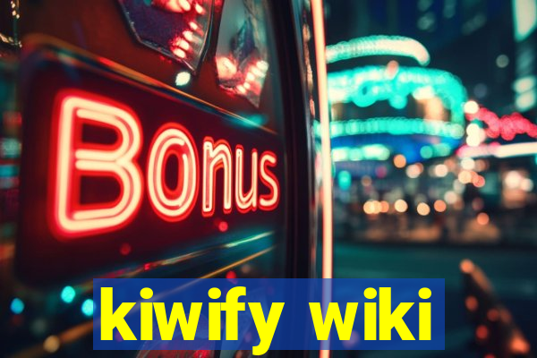 kiwify wiki