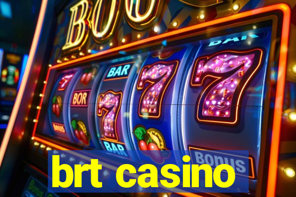 brt casino