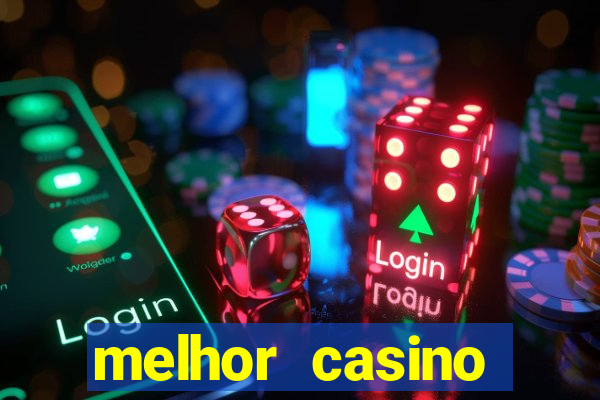 melhor casino online 2023