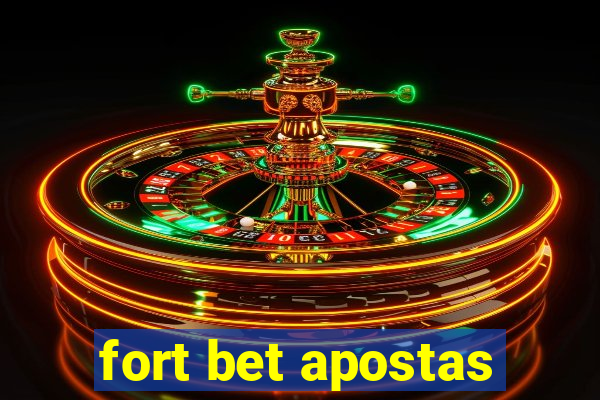 fort bet apostas