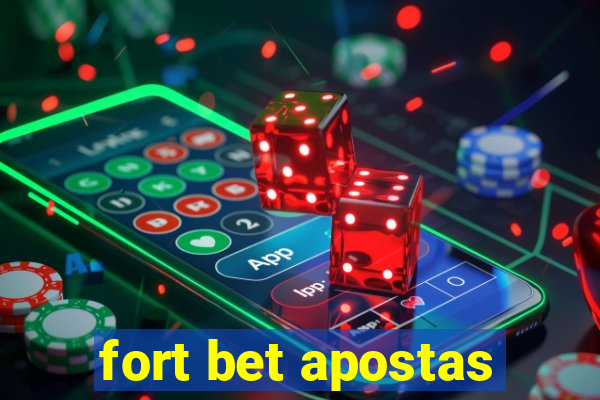 fort bet apostas