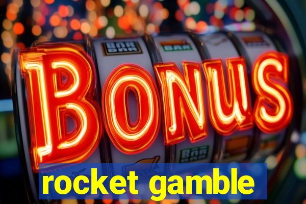 rocket gamble