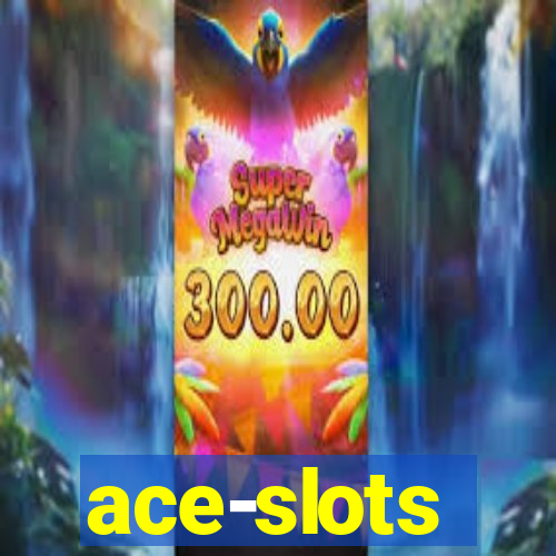 ace-slots