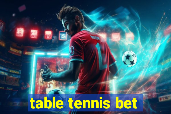 table tennis bet