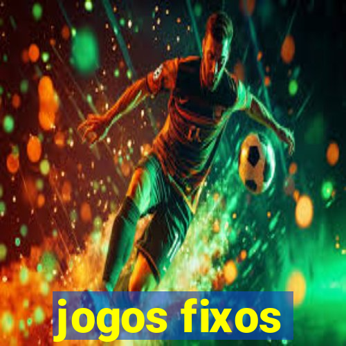 jogos fixos