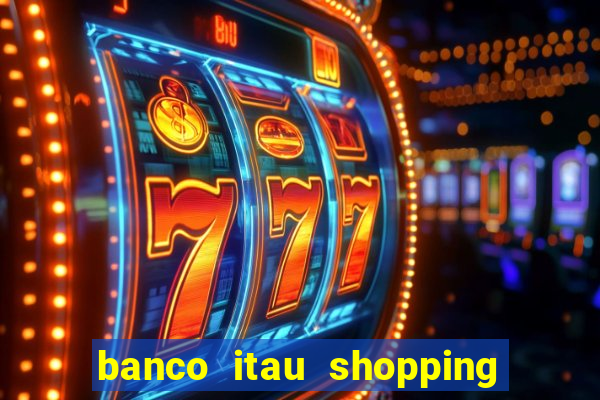 banco itau shopping da bahia