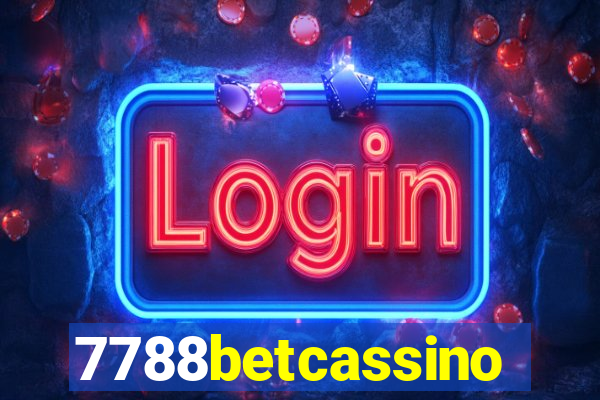 7788betcassino