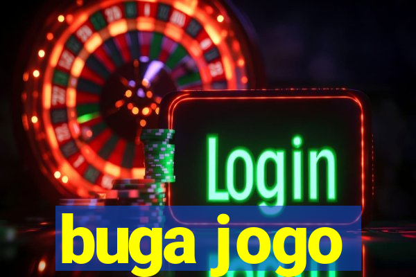 buga jogo