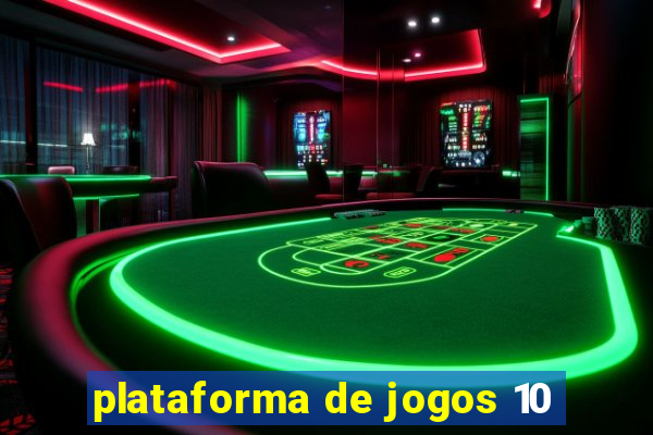 plataforma de jogos 10