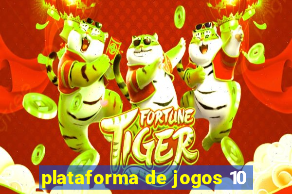 plataforma de jogos 10