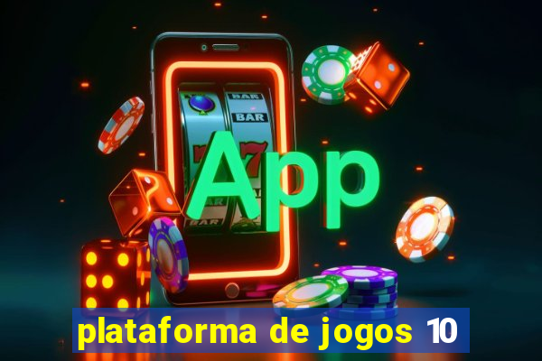 plataforma de jogos 10