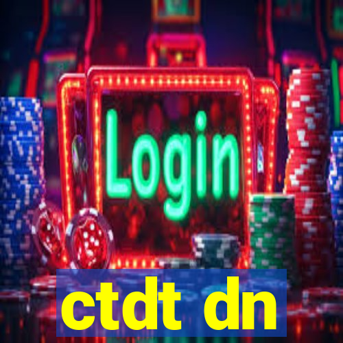 ctdt dn