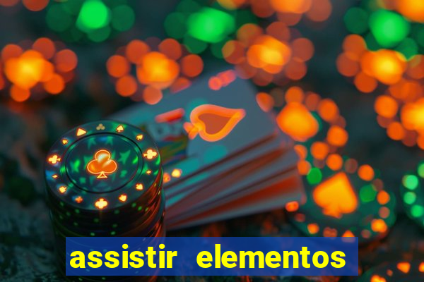 assistir elementos online dublado drive