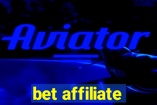 bet affiliate