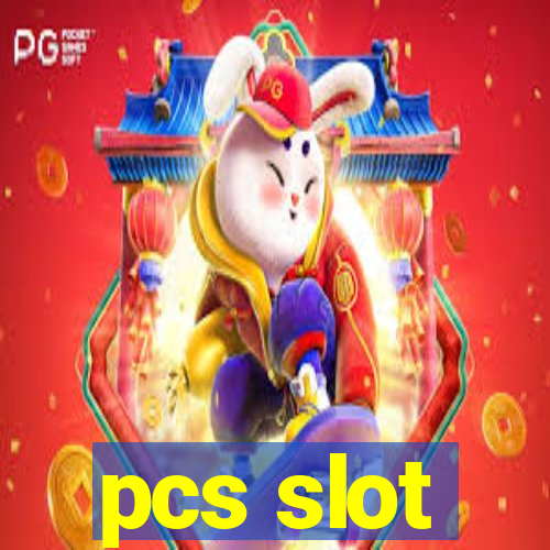 pcs slot