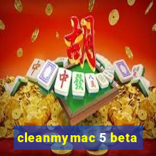 cleanmymac 5 beta