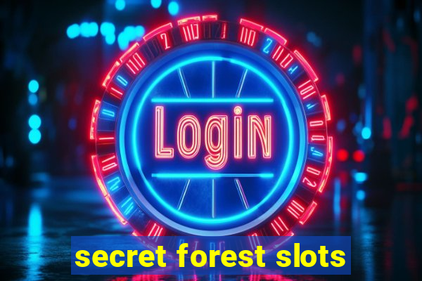 secret forest slots