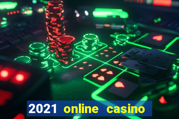 2021 online casino no deposit bonus